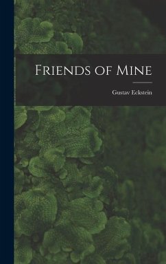 Friends of Mine - Eckstein, Gustav