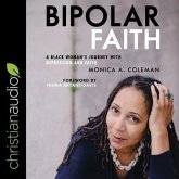 Bipolar Faith: A Black Woman's Journey with Depression and Faith