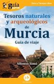 GuíaBurros: Tesoros naturales y arqueológicos de Murcia: Guía de viaje