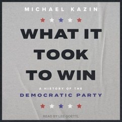 What It Took to Win - Kazin, Michael