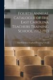 Fourth Annual Catalogue of the East Carolina Teachers Training School, 1912-1913; 4