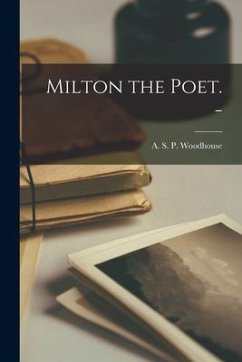 Milton the Poet. -