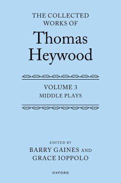 The Collected Works of Thomas Heywood, Volume 3 - Heywood, Thomas