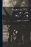 French XVIII Century Furniture