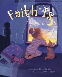 Faith Is - Gwilliam, Kathleen