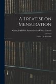 A Treatise on Mensuration: for the Use of Schools
