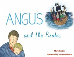 Angus and the Pirates - Kurtze, Mark