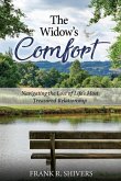 The Widows Comfort: Navigating The Loss Of Life's Most Treasured Relationship: Navigating The Loss Of Life's Most Treasured Relationship