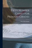 Fifty Number Games for Primary Grades