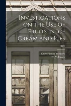 Investigations on the Use of Fruits in Ice Cream and Ices; B434 - Turnbow, Grover Dean