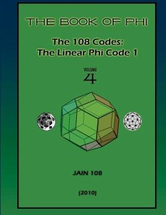 The 108 Codes: The Linear Phi Code 1 - Jain