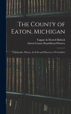 The County of Eaton, Michigan