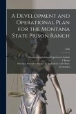 A Development and Operational Plan for the Montana State Prison Ranch; 1958