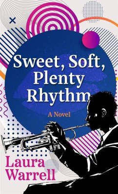 Sweet, Soft, Plenty Rhythm - Warrell, Laura
