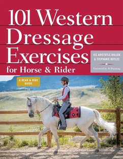 101 Western Dressage Exercises for Horse & Rider - Ballou, Jec Aristotle; Boyles, Stephanie