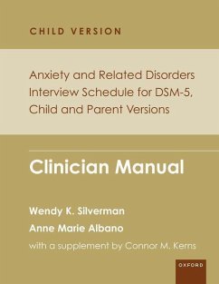 Anxiety and Related Disorders Interview Schedule for Dsm-5, Child and Parent Version - Silverman, Wendy K; Albano, Anne Marie