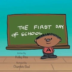 The First Day of School - Rice, Kelley