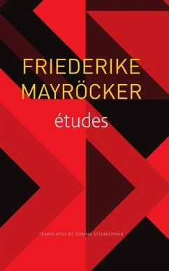 etudes - Mayrocker, Friederike; Stonecipher, Donna