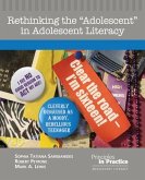 Rethinking the Adolescent in Adolescent Literacy