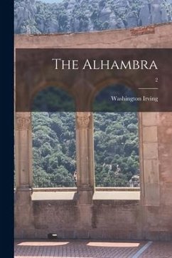 The Alhambra; 2 - Irving, Washington