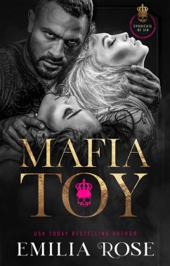 Mafia Toy (Syndicate of Sin) (eBook, ePUB) - Rose, Emilia
