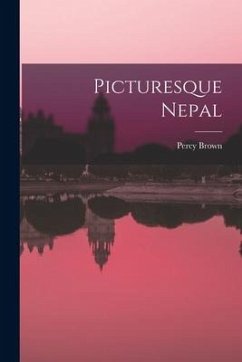 Picturesque Nepal - Brown, Percy