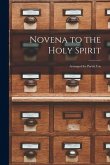 Novena to the Holy Spirit; Arranged for Parish Use