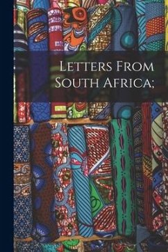 Letters From South Africa; - Anonymous