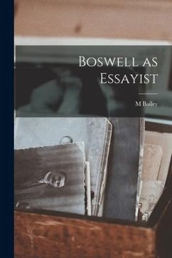 Boswell as Essayist - Bailey, M.