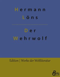 Der Wehrwolf - Löns, Hermann