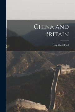 China and Britain - Hall, Roy Ovid