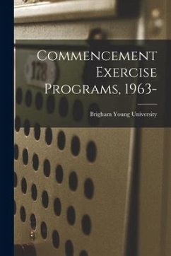 Commencement Exercise Programs, 1963-