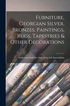 Furniture, Georgian Silver, Bronzes, Paintings, Rugs, Tapestries & Other Decorations