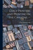 Early Printers and Printing in the Canadas. --