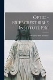 Optic - Briercrest Bible Institute 1961