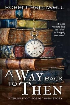 A Way Back to Then: Volume 6 - Halliwell, Robert