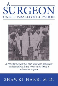 A Surgeon Under Israeli Occupation - Harb M. D., Shawki