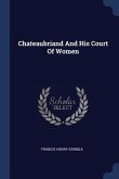 Chateaubriand And His Court Of Women