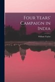 Four Years' Campaign in India Four Years' Campaign in India