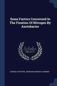 Some Factors Concerned In The Fixation Of Nitrogen By Azotobacter - Hoffman, Conrad