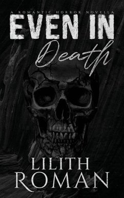 Even in Death - Roman, Lilith