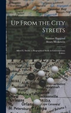 Up From the City Streets - Hapgood, Norman; Moskowitz, Henry