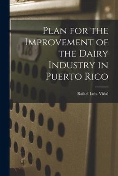 Plan for the Improvement of the Dairy Industry in Puerto Rico - Vidal, Rafael Luis