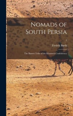 Nomads of South Persia - Barth, Fredrik