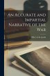 An Accurate and Impartial Narrative of... - Bild 1