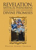 Revelation, Mystical Phenomena and Divine Promises