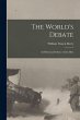 The World's Debate: an Historical... - Bild 1