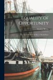 Equality of Opportunity; the American Ideal and Key to World Peace