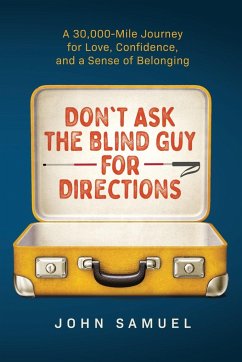 Don't Ask the Blind Guy for Directions - Samuel, John