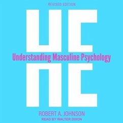He: Understanding Masculine Psychology - Johnson, Robert A.